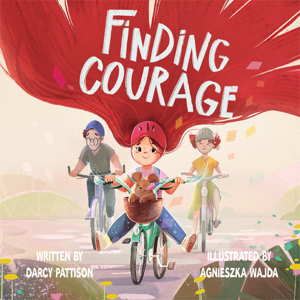 Finding Courage by Darcy Pattison. Social emotional learning for ages 5-10