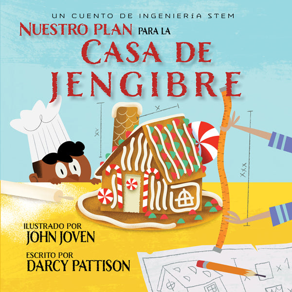 Spanish language, The Plan for the Gingerbread House, Nuestro plan para la casa jengibre, STEM engineering for ages 5-10