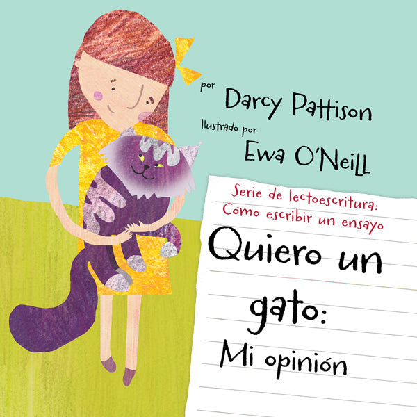 Spanish language, I Want a Cat, Quiero un gato. Opinion writing for ages 7-12.