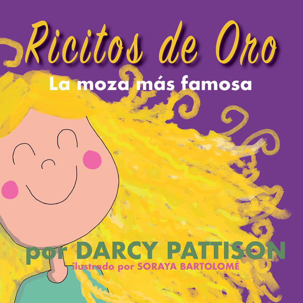 Spanish language, Goldilocks, Ricitos de oro, updated folk tale for ages 5-10.