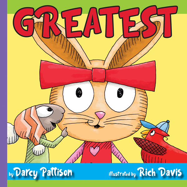 Greatest, social emotional learning picture book about friendship, ages 5-10, by Darcy Pattison