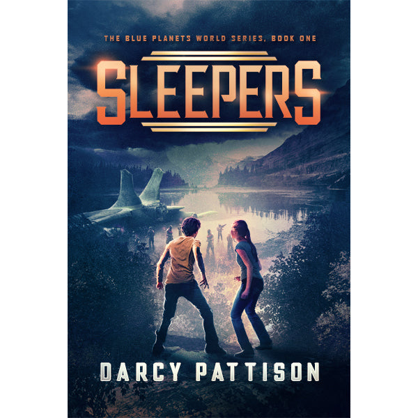 Sleepers, Book 1, The Blue Planets World series, middle grade science fiction about aliens visiting Earth. By Darcy Pattison, ages 8-14.