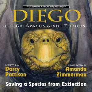 Book cover of 'Diego the Galápagos Giant Tortoise' with a tortoise illustration and text about the book's author and illustrator.