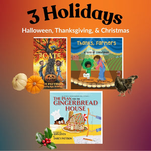 Book covers of GOT ME A CAT; THANKS, FARMERS; and THE PLAN FOR THE GINGERBREAD HOUSE by Darcy Pattison. 3 holiday books for Halloween, Thanksgiving  & Christmas