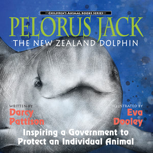 Book cover of 'Pelorus Jack: The New Zealand Dolphin' with a dolphin illustration and text about the book's content.