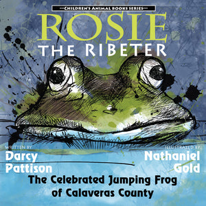 Book cover of 'Rosie the Ribeter' with a frog illustration and text about Darcy Pattison and Nathaniel Gold.