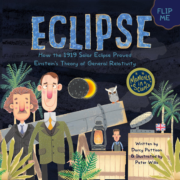 Cove of Eclipse: How the 1919 Solar Eclipse Proved Einstein's Theory of General Relativity | MimsHouse